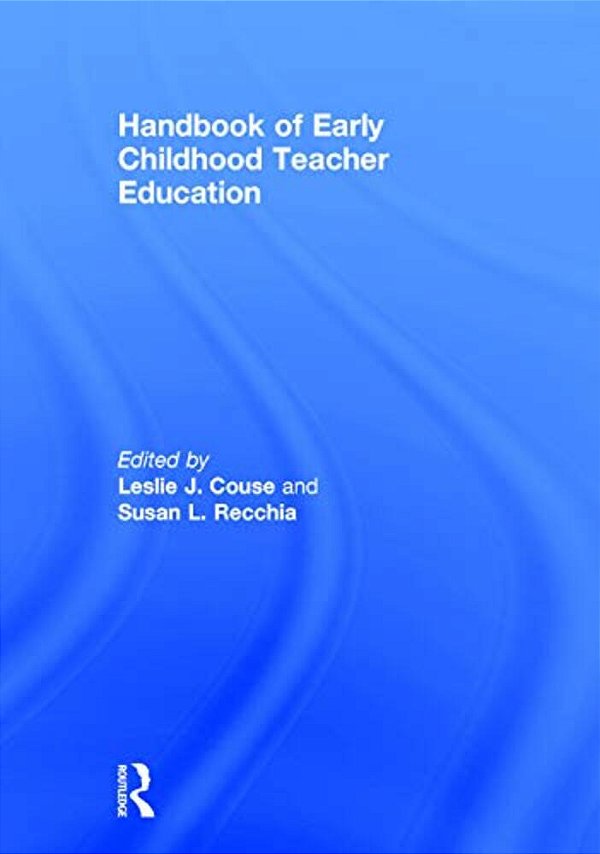 Handbook Of Early Childhood Teacher Education-..