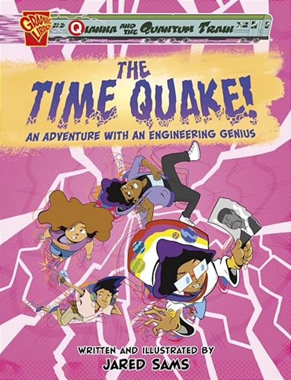 The Time Quake!: An Adventure With An Engineering Genius-..