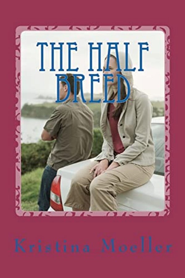The Half Breed: The Half Breed-..