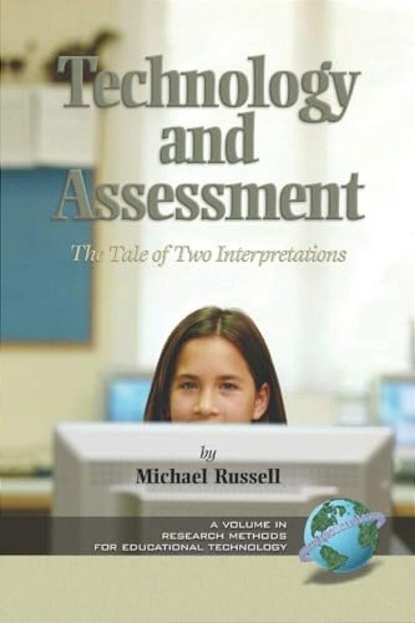 Technology And Assessment: The Tale Of Two Interpretations (Hc)-..
