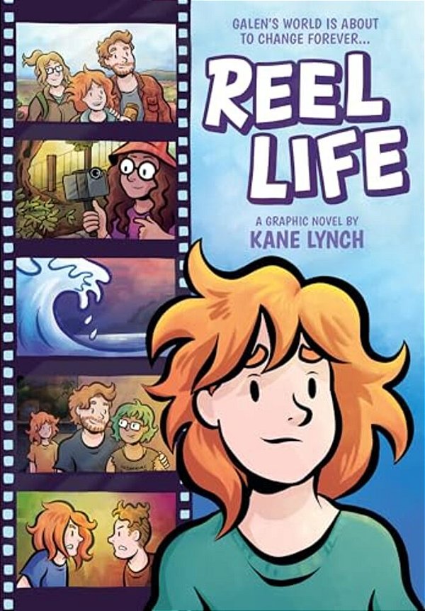 Reel Life: A Graphic Novel-..