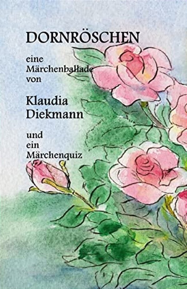 Dornroeschen: Eine Maerchenballade-..