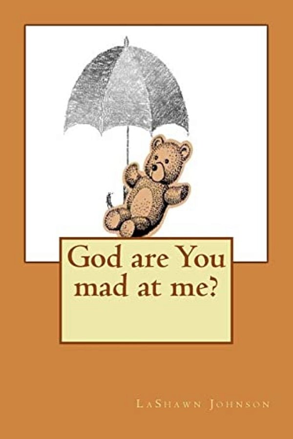 God Are You Mad At Me?-..