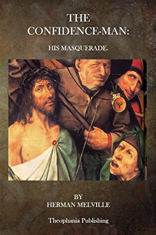 The Confidence-Man: His Masquerade-..