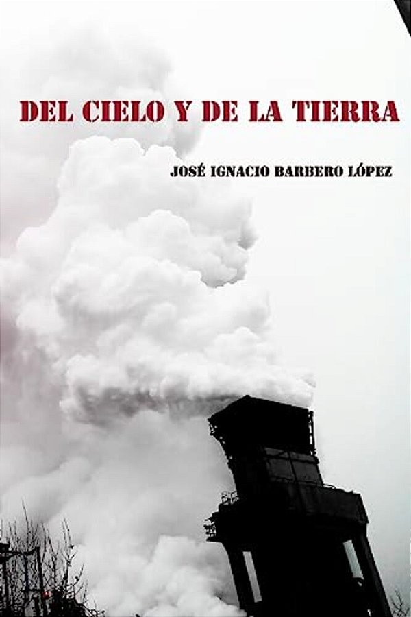 Del Cielo Y De La Tierra-..