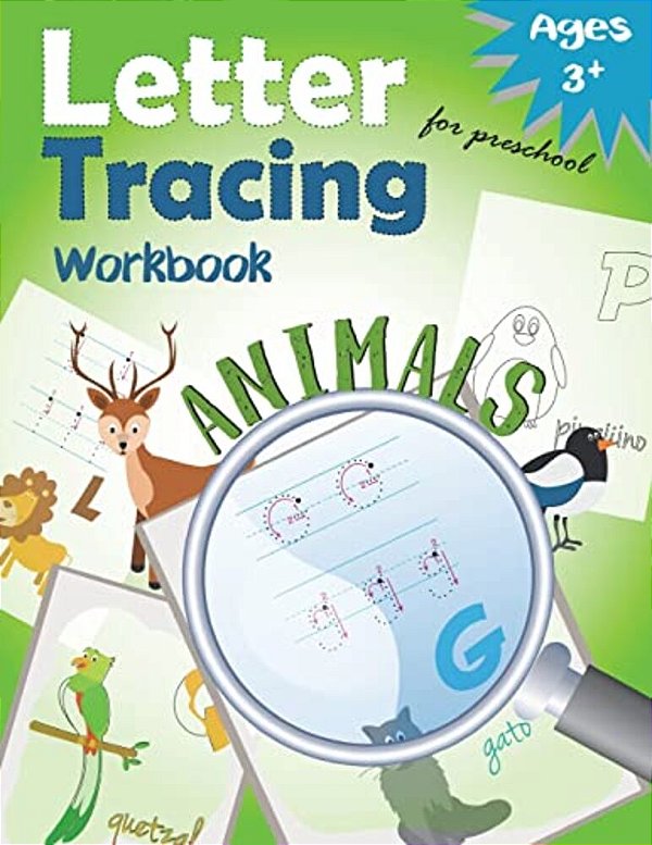 Letter Tracing Workbook Animals For Preschool: Handwriting Practice Workbook-..