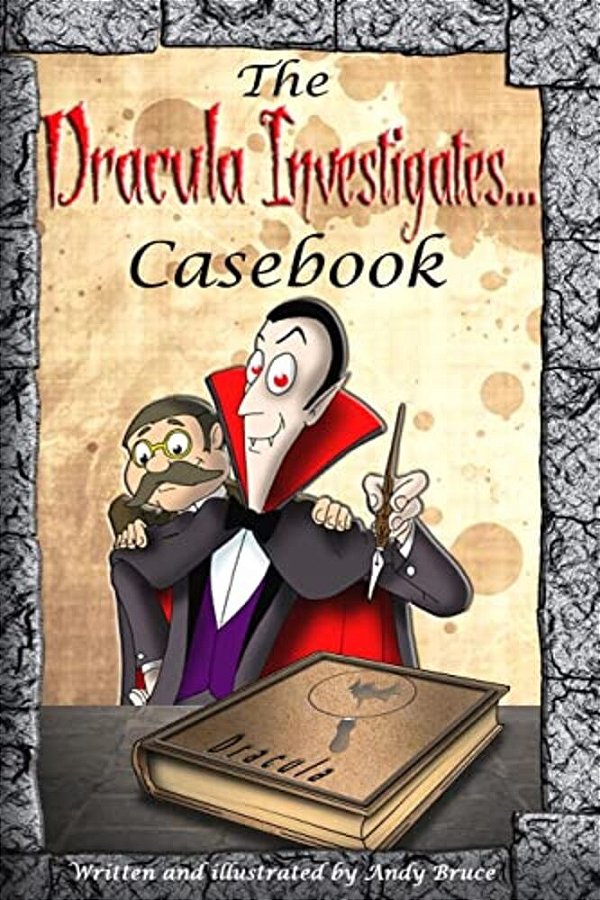 The Dracula Investigates Casebook: Dracula Investigates Volumes 1-3-..