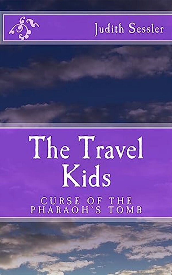 The Travel Kids: Curse Of The Pharaoh's Tomb-..