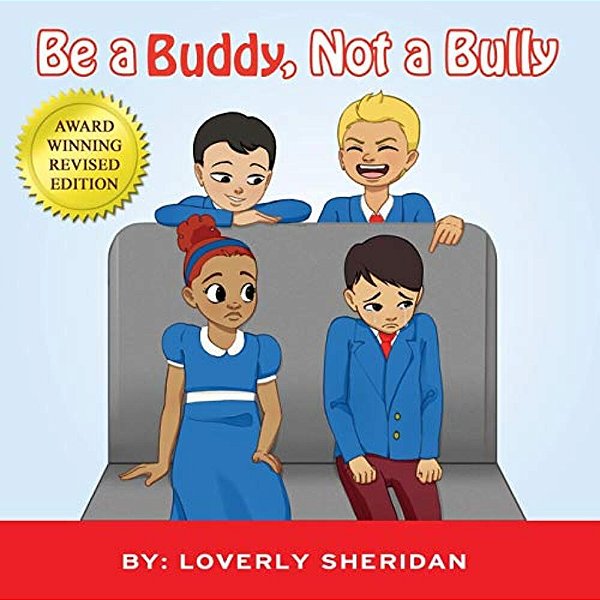 Be A Buddy, Not A Bully-..