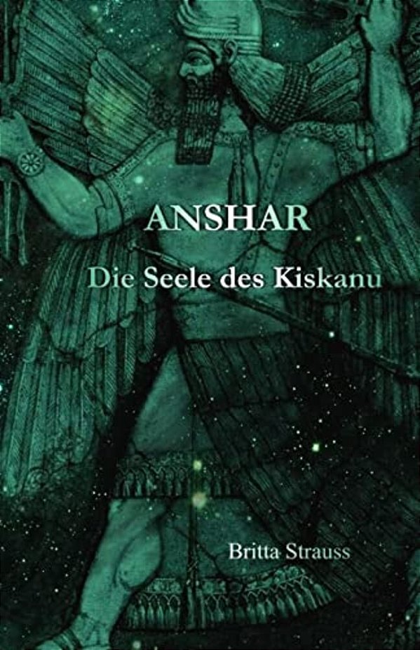 Anshar: Die Seele Des Kiskanu-..