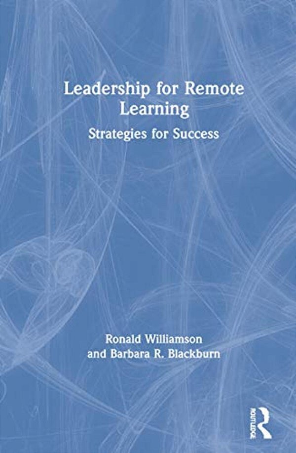 Leadership For Remote Learning: Strategies For Success-..