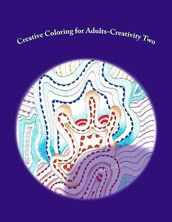 Creative Coloring For Adults-Creativity Two-..