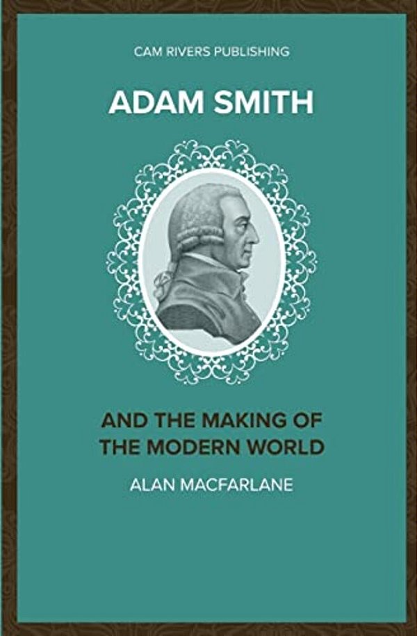 Adam Smith And The Making Of The Modern World-..