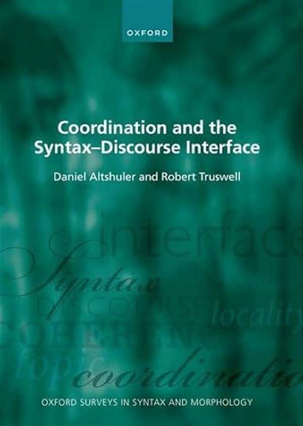 Coordination And The Syntax - Discourse Interface-..