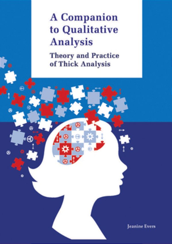 Companion To Qualitative Analysis: Theory And Practice Of Thick Analysis-..