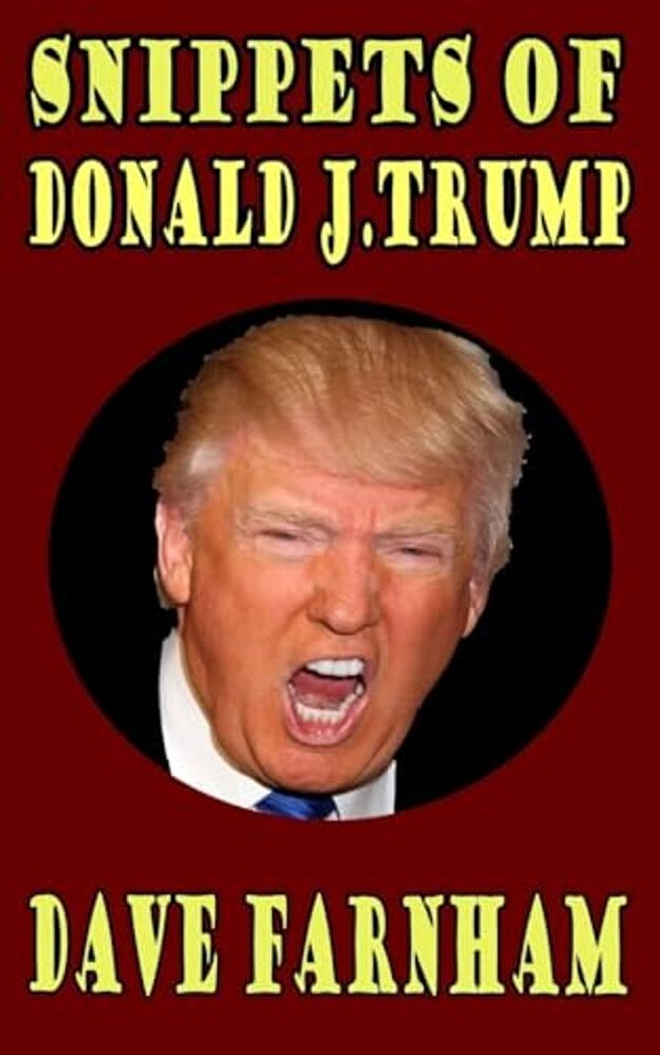 Snippets Of Donald J. Trump-..