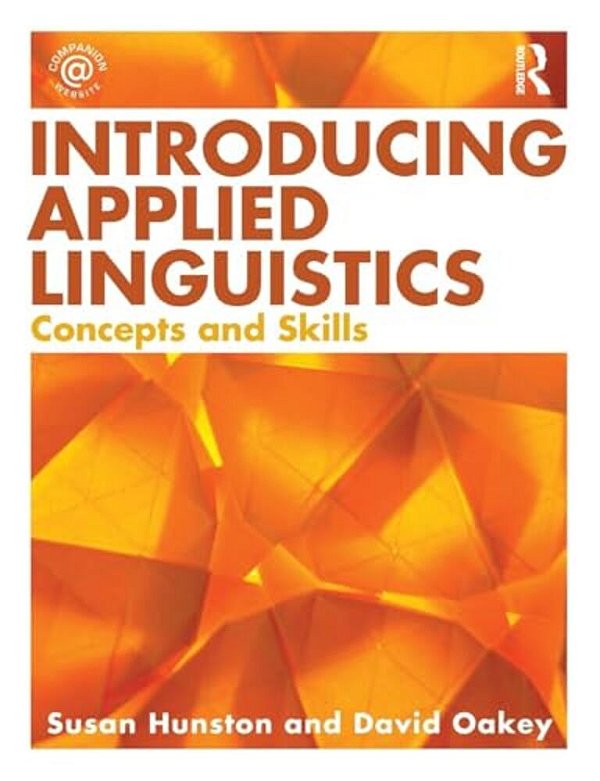 Introducing Applied Linguistics: Concepts And Skills-..