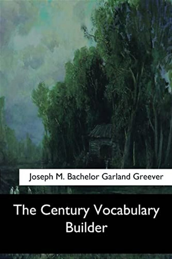 The Century Vocabulary Builder-..