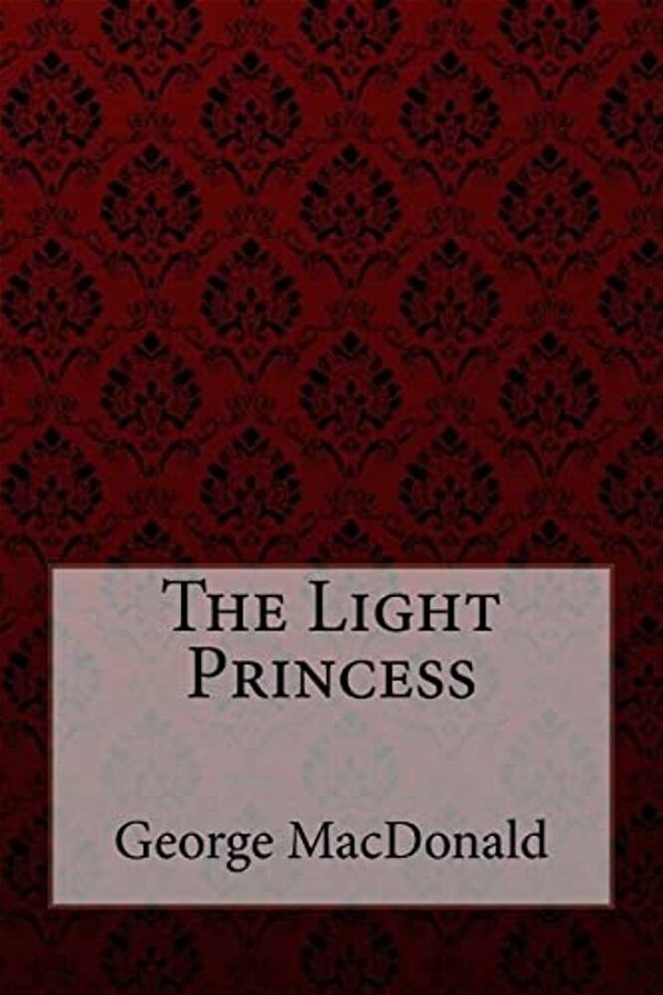 The Light Princess George Macdonald-..
