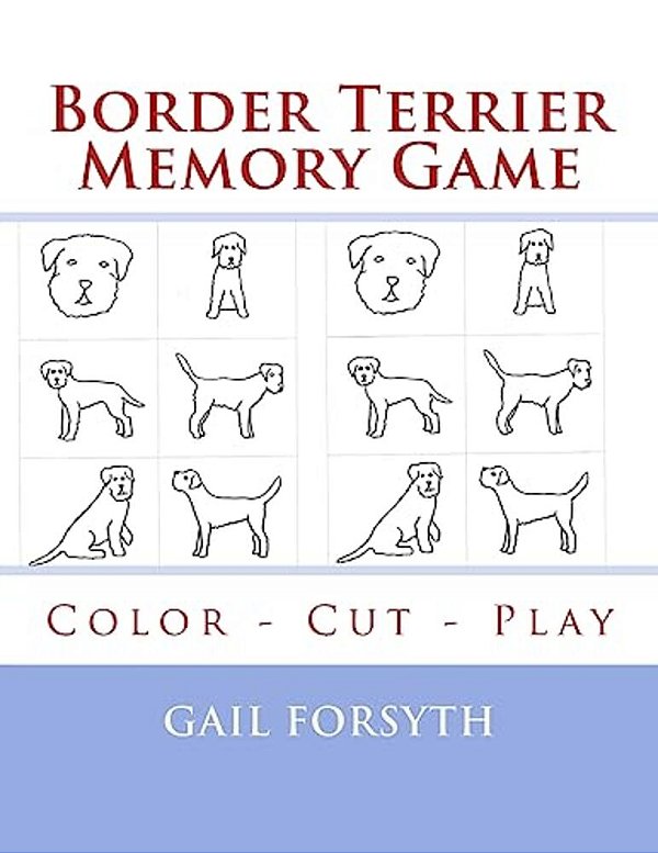 Border Terrier Memory Game: Color - Cut - Play-..