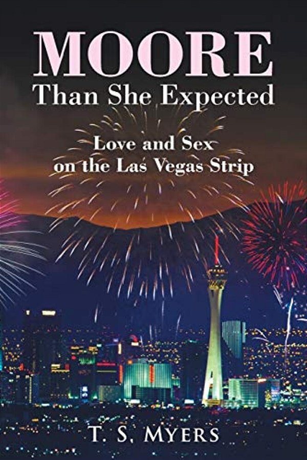 Moore Than She Expected: Love And Sex On The Las Vegas Strip-..