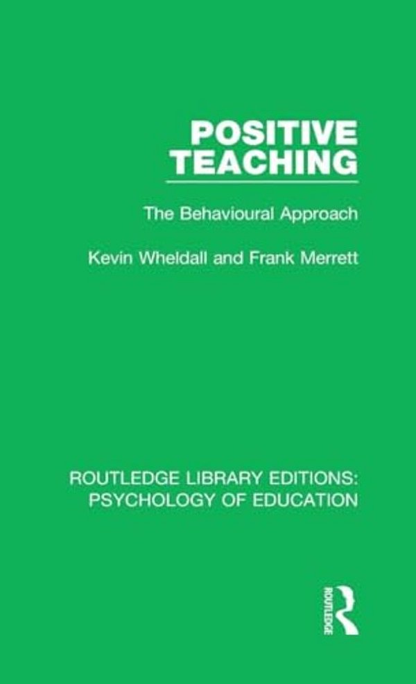 Positive Teaching: The Behavioural Approach-..