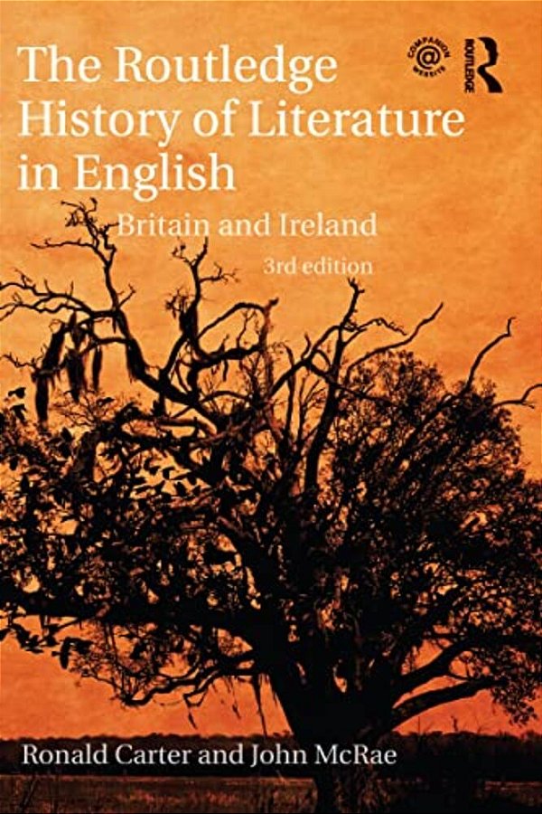 The Routledge History Of Literature In English: Britain And Ireland-..