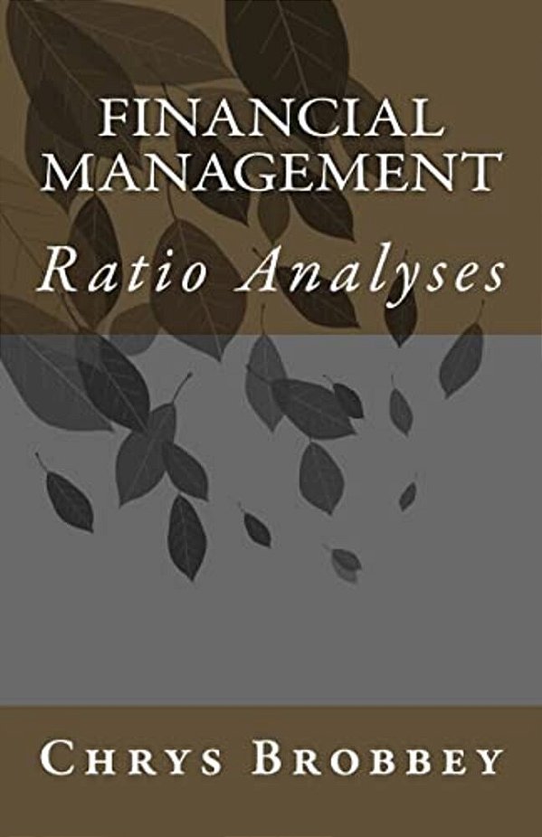 Financial Management: Ratio Analyses-..