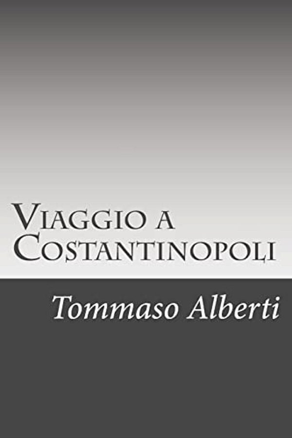 Viaggio A Costantinopoli-..