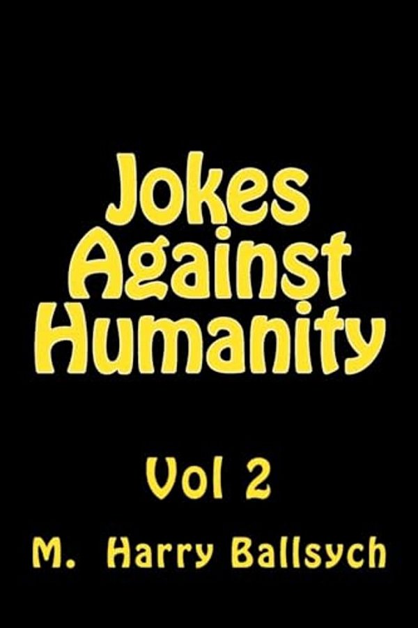 Jokes Against Humanity 2-..