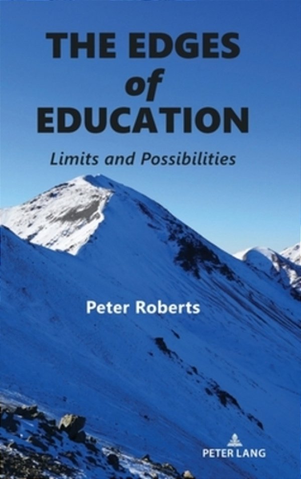 The Edges Of Education: Limits And Possibilities-..