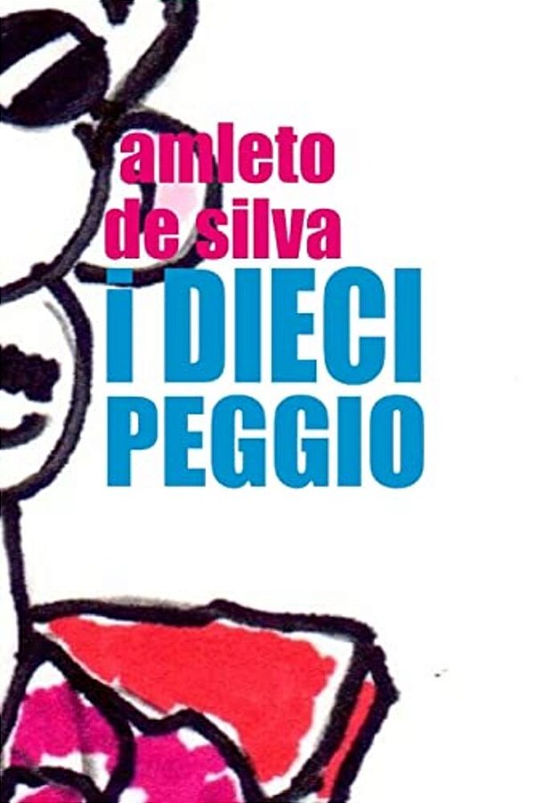 I Dieci Peggio-..