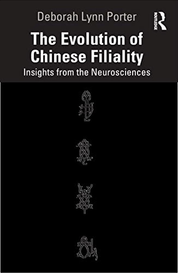 The Evolution Of Chinese Filiality: Insights From The Neurosciences-..