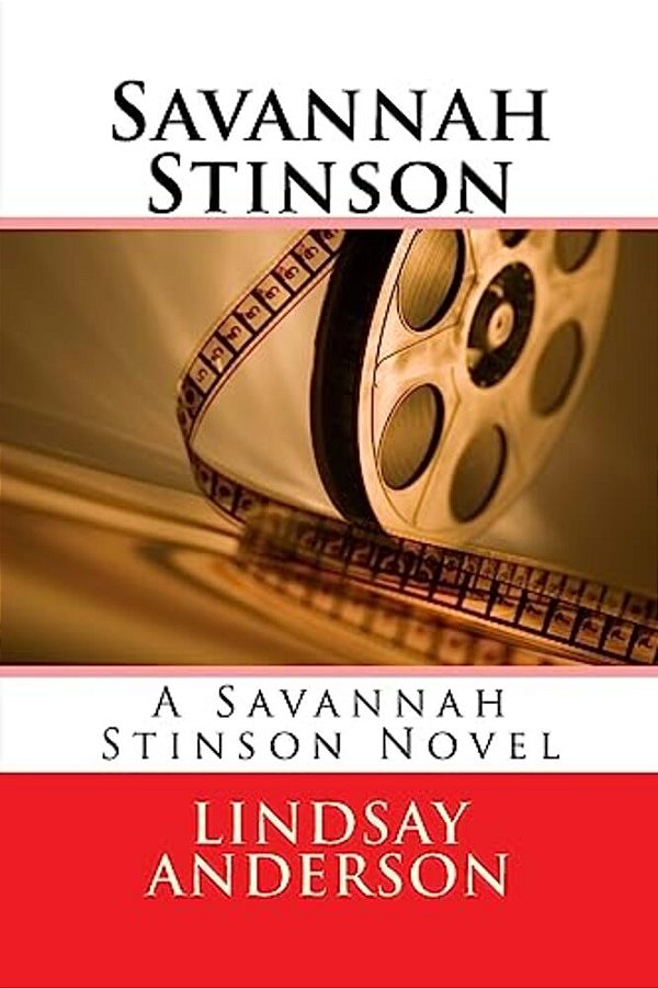 Savannah Stinson: A Savannah Sterling Novel-..
