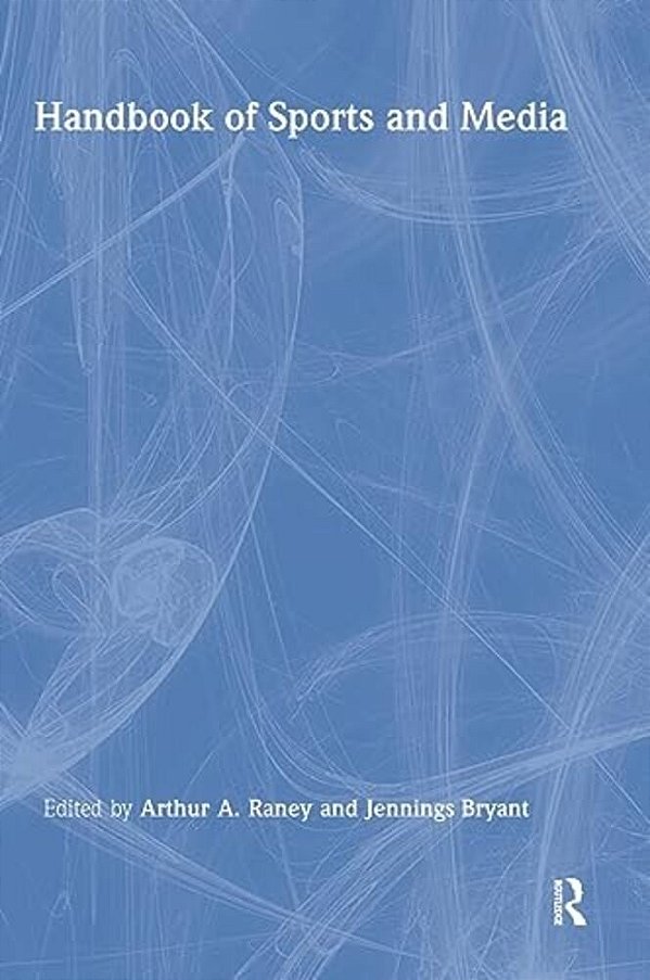 Handbook Of Sports And Media-..