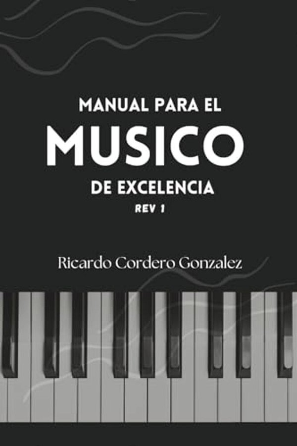 Manual Para El Músico De Excelencia-..