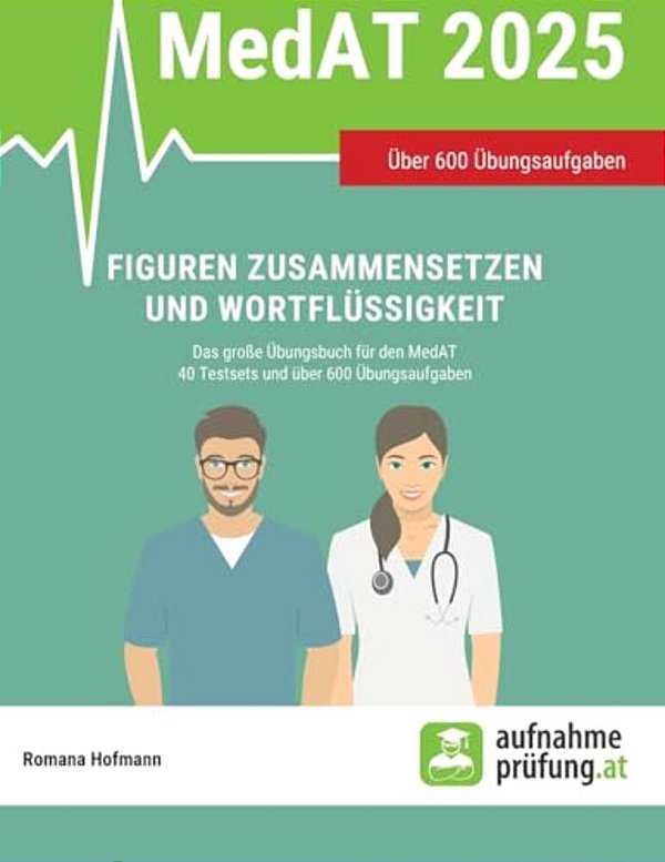 Figuren Zusammensetzen Und Wortflüssigkeit: Das Große Übungsbuch Für Den Medat Mit 40 Testsets Und Über 600 Übungsbeispielen-..