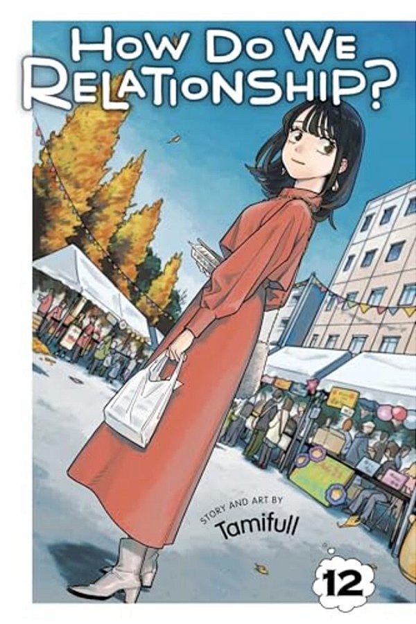 How Do We Relationship?, Vol. 12-..