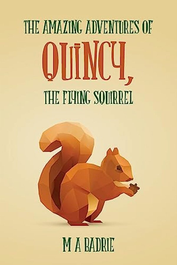 The Amazing Adventures Of Quincy, The Flying Squirrel-..