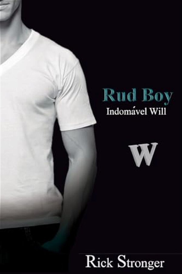 Rud Boy: Indomável Will-..
