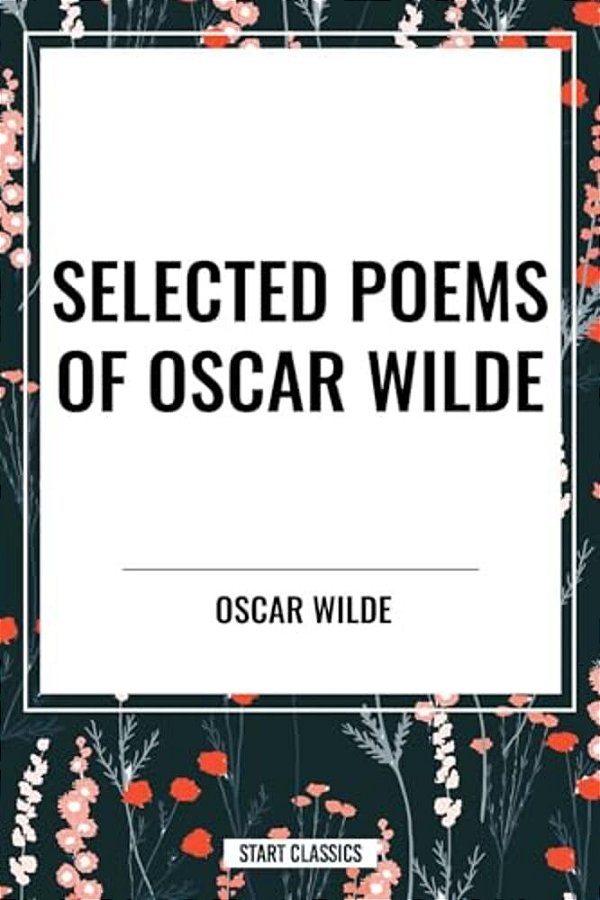 Selected Poems Of Oscar Wilde-..
