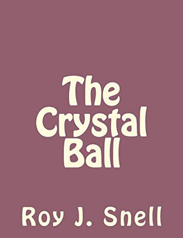 The Crystal Ball-..