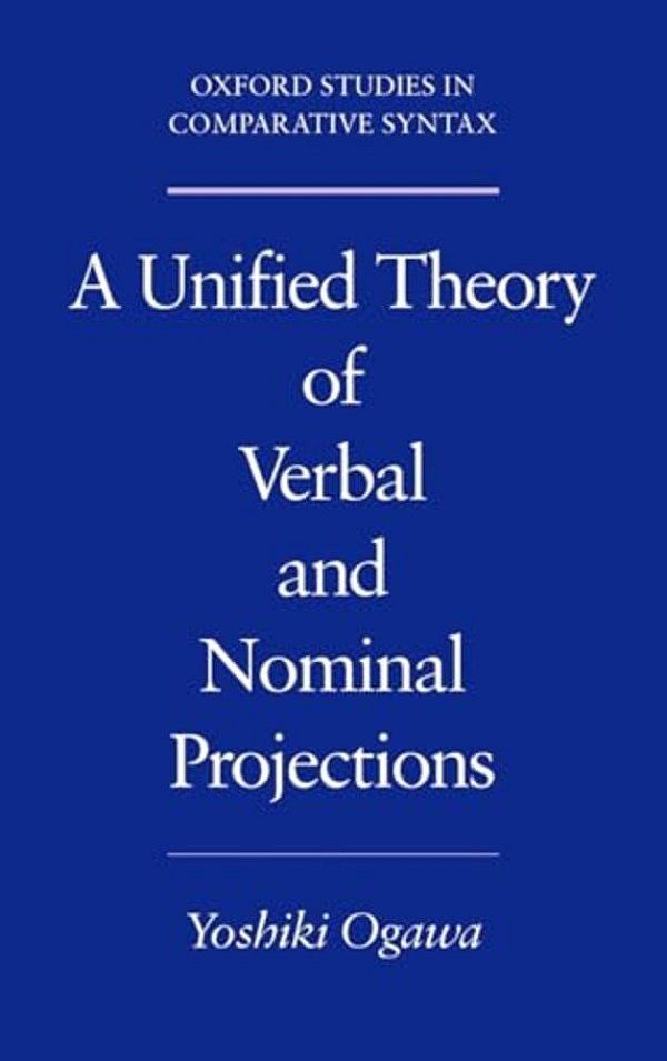 A Unified Theory Of Verbal And Nominal Projections-..