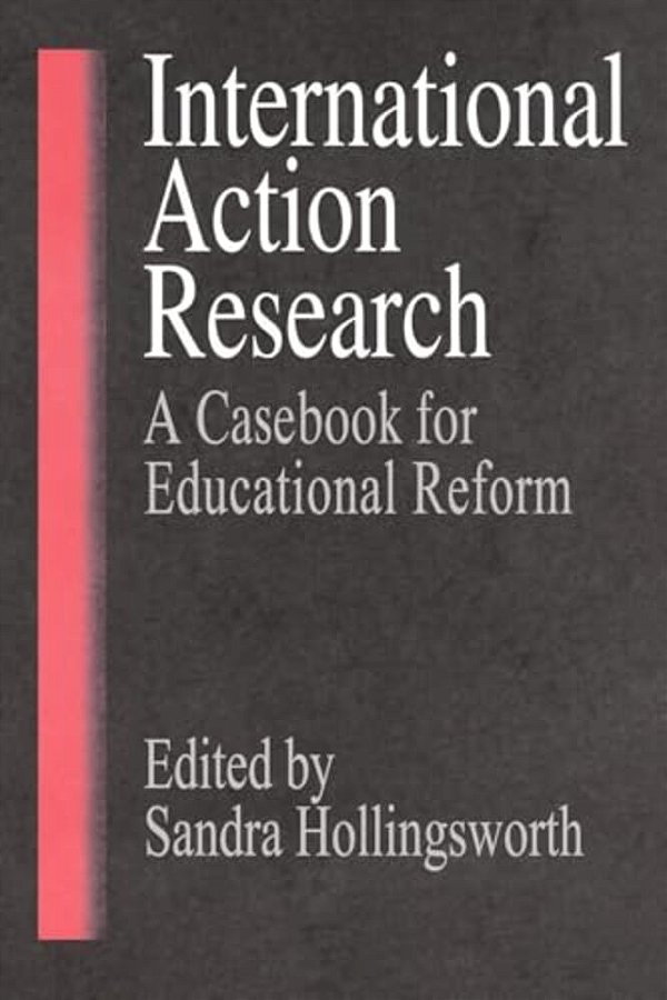 International Action Research: Educational Reform-..