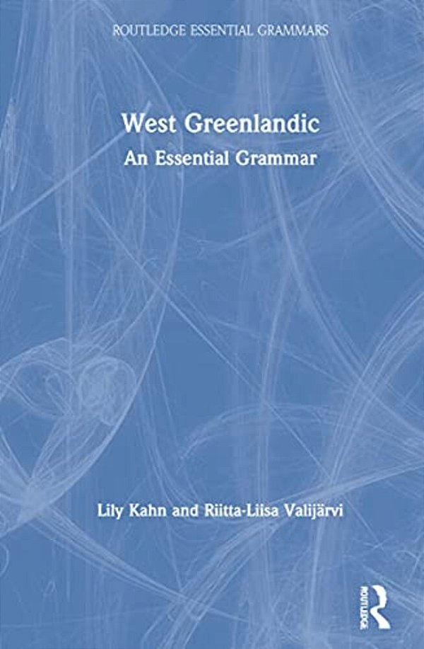 West Greenlandic: An Essential Grammar-..
