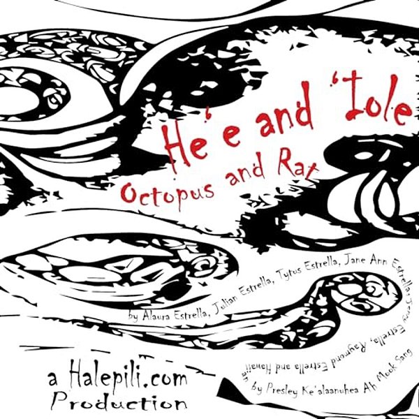 Octopus And Rat: He'e And 'Iole: English Version-..