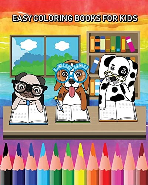 Easy Coloring Books For Kids: Super Fun Coloring Books For Kids-..