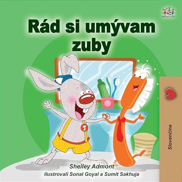I Love To Brush My Teeth (Slovak Children's Book)-..
