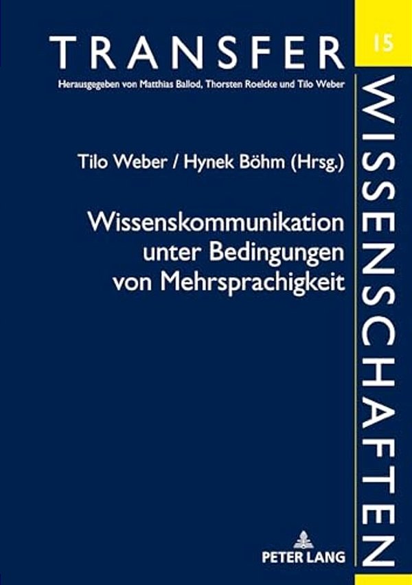 Wissenskommunikation Unter Bedingungen Von Mehrsprachigkeit-..