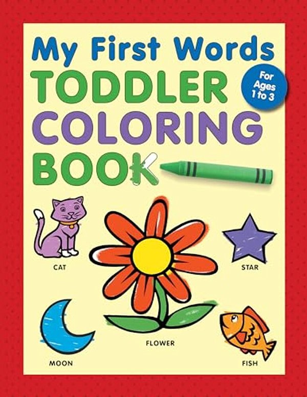 My First Words Toddler Coloring Book-..